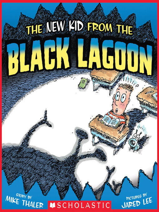 Title details for The New Kid From the Black Lagoon by Mike Thaler - Available